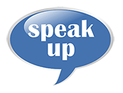 Speak up